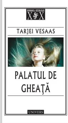 Palatul de gheata - Tarjei Vesaas