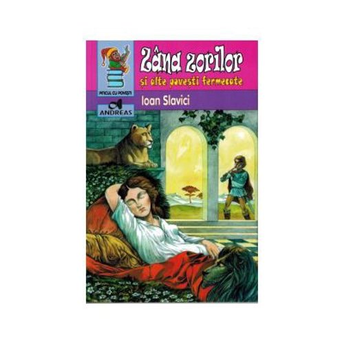Zana Zorilor si alte povesti fermecate - Ioan Slavici
