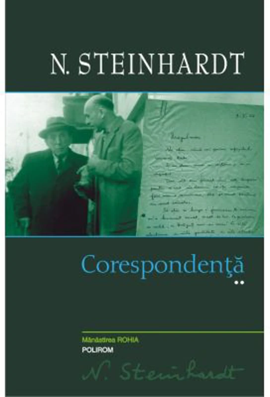 Corespondenta. Volumul 2 - N. Steinhardt