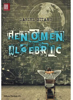 Fenomen Algebric - Daniel Sitaru