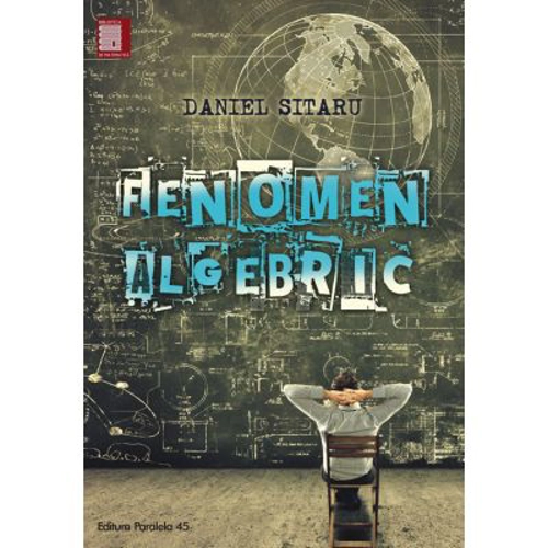 Fenomen Algebric - Daniel Sitaru