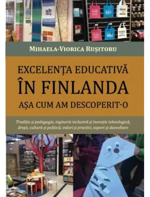 Excelenta educativa in Finlanda asa cum am descoperit-o - Mihaela-Viorica Rusitoru