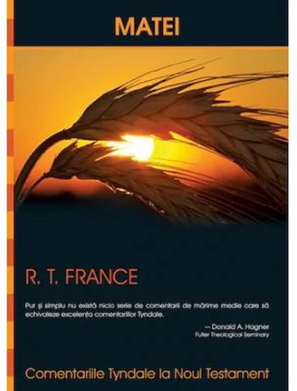 Comentariile Tyndale. Matei - R. T. France