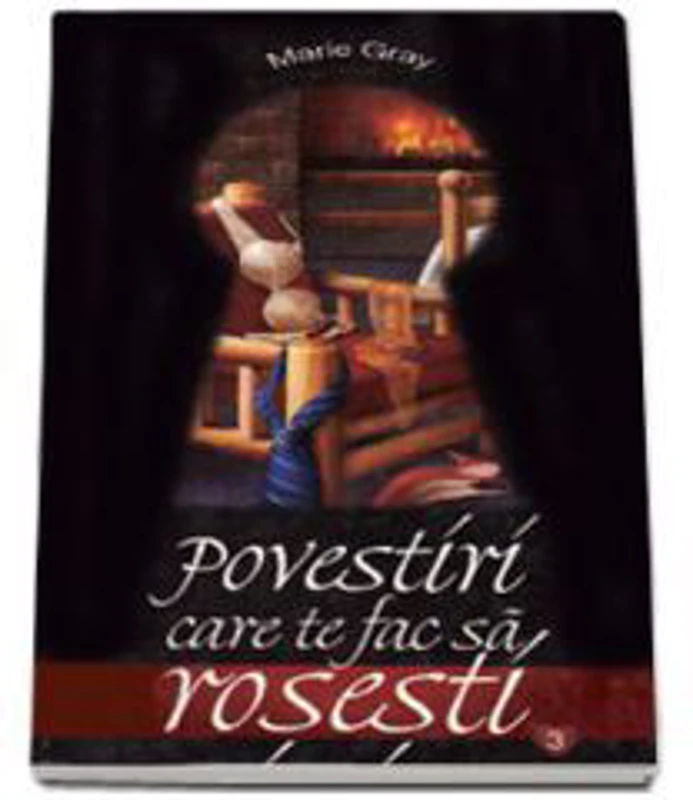 Povestiri care te fac sa rosesti III - Marie Gray
