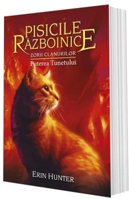 Cartea 26 Pisicile Razboinice. Zorii clanurilor. Puterea Tunetului - Erin Hunter