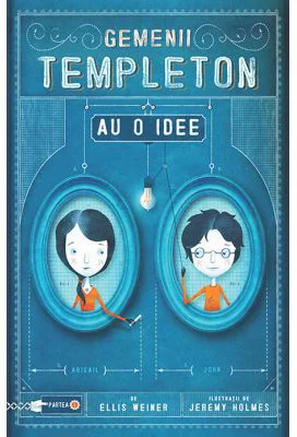 Gemenii Templeton au o idee - Ellis Weiner