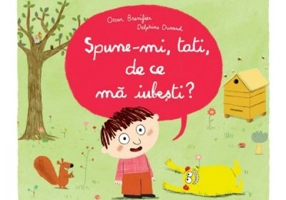 Spune-mi, tati, de ce ma iubesti? - Oscar Brenifier