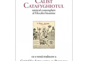 Calist Catafyghiotul, misticul contemplativ al Filocaliei bizantine - Sofia Avramova