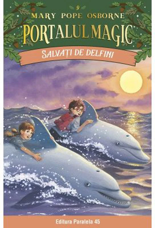 Salvati de delfini. Portalul Magic nr. 9 - Mary Pope Osborne