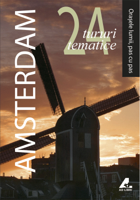 Ghid Amsterdam. Orasele lumii