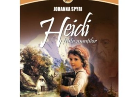 Heidi, fetita muntilor - Johanna Spyri