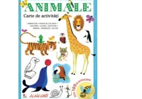 Animale. Carte de activitati. Peste 100 de autocolante