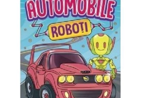 Marea carte de colorat. Automobile si Roboti
