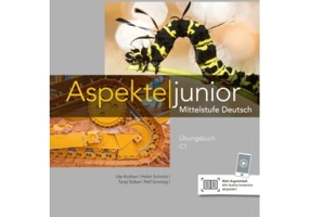 Aspekte junior C1, Übungsbuch mit Audios zum Download. Mittelstufe Deutsch - Ute Koithan, Tanja Mayr-Sieber
