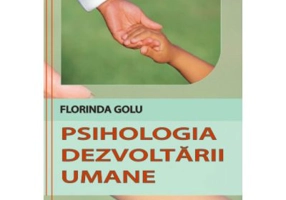 Psihologia dezvoltarii umane - Florinda Golu