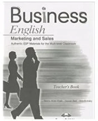 Curs limba engleza Business English marketing and sales Manualul profesorului - Nevine Abdel Khalik, Hassan Badr, Dina El-Araby
