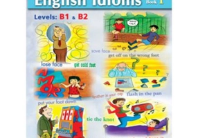 Illustrated Idioms Levels B1 & B2 Book 1 Teacher's book - Andrew Betsis, Sean Haughton