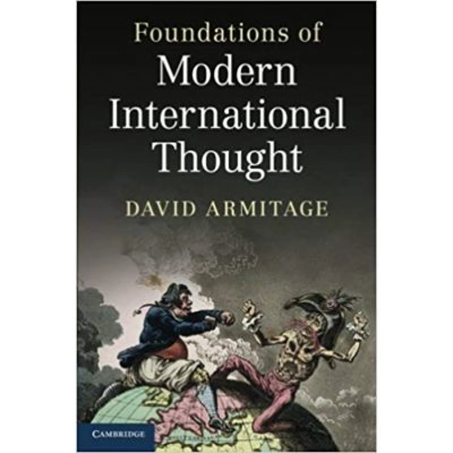 Foundations of Modern International Thought - David Armitage