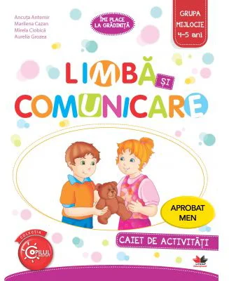 Imi place la gradinita. Limba si comunicare. Caiet de activitati. Grupa mijlocie 4-5 ani - Ancuta Antemir