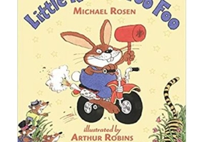 Little Rabbit Foo Foo - Michael Rosen