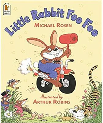 Little Rabbit Foo Foo - Michael Rosen
