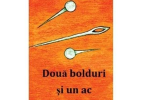 Doua bolduri si un ac