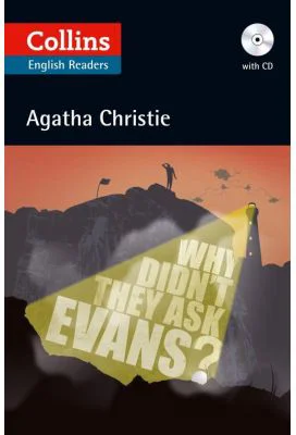 Why Didn’t They Ask Evans? Level 5, B2+ - Agatha Christie