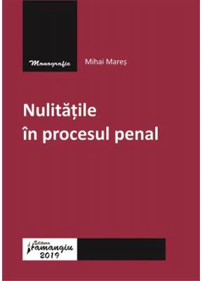 Nulitatile in procesul penal