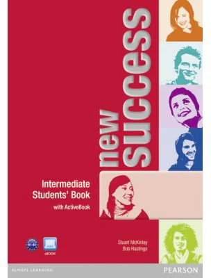 New Success Intermediate Students' Book - Stuart McKinlay, Bob Hastings