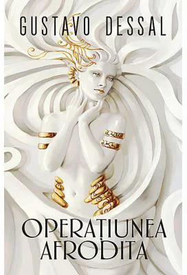 Operatiunea Afrodita - Gustavo Dessal