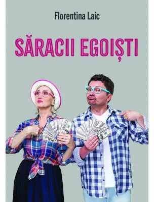 Saracii egoisti - Florentina Laic