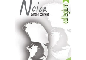 Noica. Batalia continua - Dorin Popescu