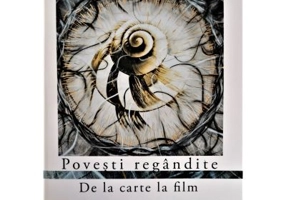 Povesti regandite. De la carte la film - Cristina Cheveresan, Adina Baya