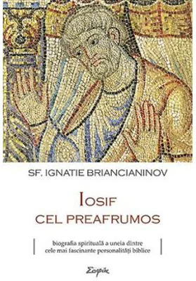 Iosif cel preafrumos - sf. Ignatie Briancianinov