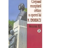 Corpusul receptarii critice a operei lui Mihai Eminescu. Secolul 20 (volumele 28-29) - I. Oprisan