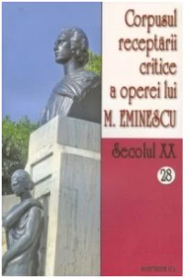 Corpusul receptarii critice a operei lui Mihai Eminescu. Secolul 20 (volumele 28-29) - I. Oprisan