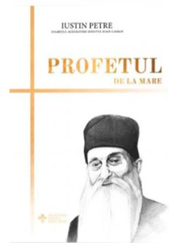 Profetul de la mare - Iustin Petre