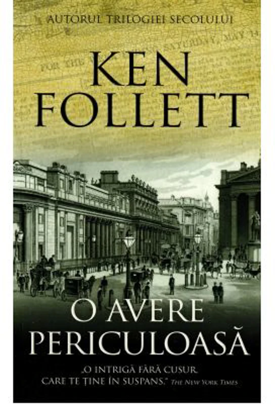O avere periculoasa - Ken Follett