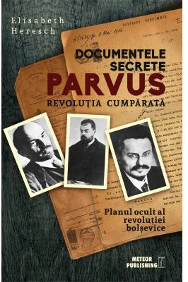 Documentele secrete Parvus - Elisabeth Heresch