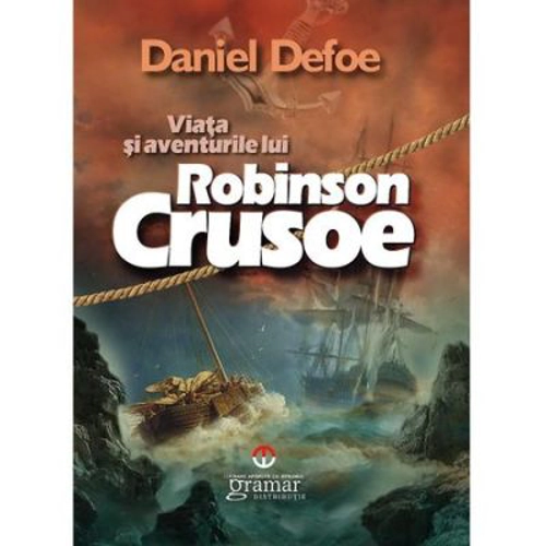 Viata si aventurile lui Robinson Crusoe - Daniel Defoe