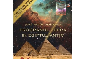Programul Terra in Egiptul Antic: Seria completa Toni Victor Moldovan - Pachet 3 carti
