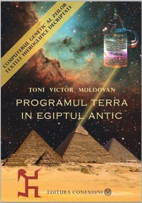 Programul Terra in Egiptul Antic: Seria completa Toni Victor Moldovan - Pachet 3 carti