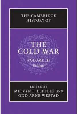 The Cambridge History of the Cold War - Melvyn P. Leffler, Odd Arne Westad