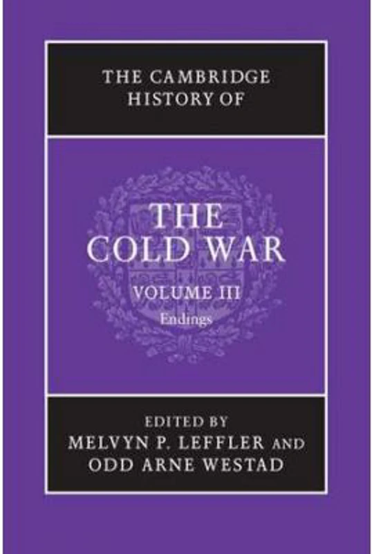 The Cambridge History of the Cold War - Melvyn P. Leffler, Odd Arne Westad