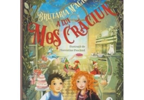 Brutaria magica a lui Mos Craciun - Anne Barns, Christin-Marie Below