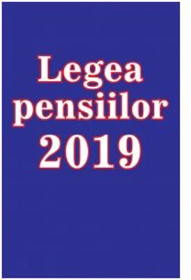 Legea pensiilor 2019. Legea nr. 263