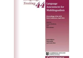 Language Assessment for Multilingualism Paperback: Proceedings of the ALTE Paris Conference, April 2014 - Coreen Docherty, Fiona Barker