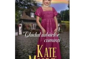 Ghidul iubitelor cuminti - Kate Moore