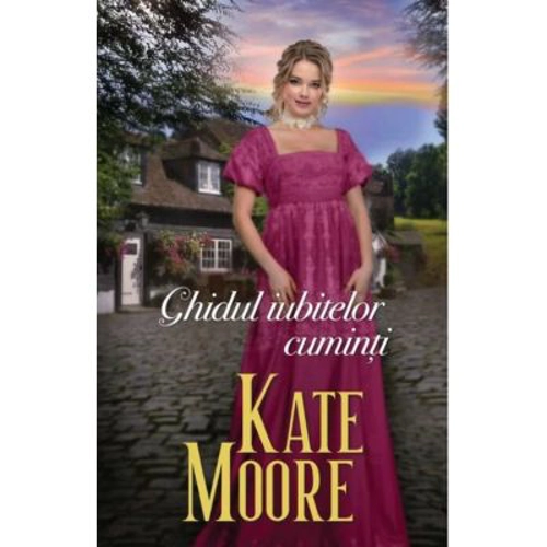 Ghidul iubitelor cuminti - Kate Moore