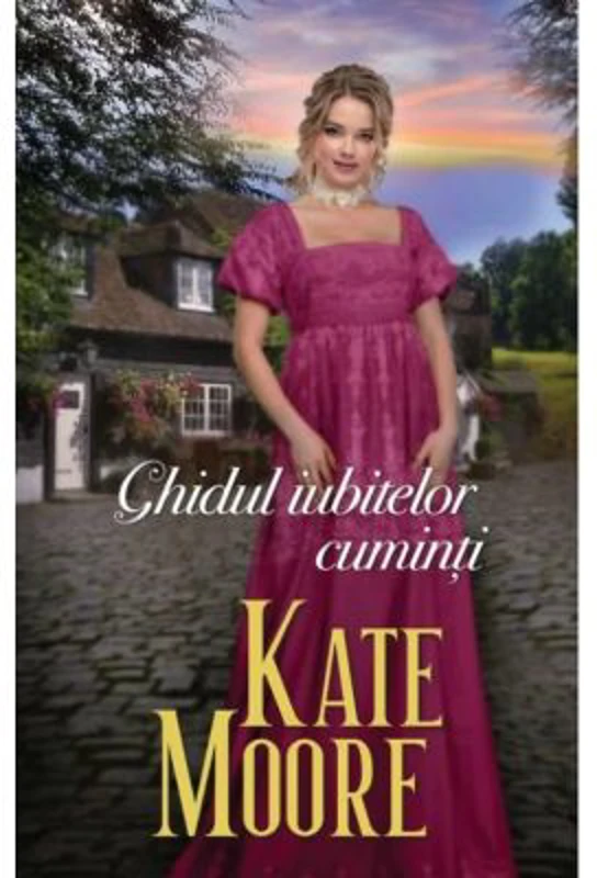 Ghidul iubitelor cuminti - Kate Moore